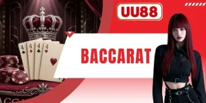 Baccarat - Khám Phá Sức Hút Từ Trò Chơi Bài Đỉnh Cao