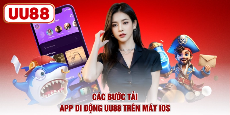 Các bước tải app di động UU88 trên máy iOS
