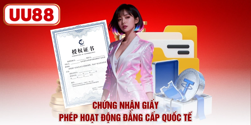 Chứng nhận giấy phép hoạt động đẳng cấp quốc tế